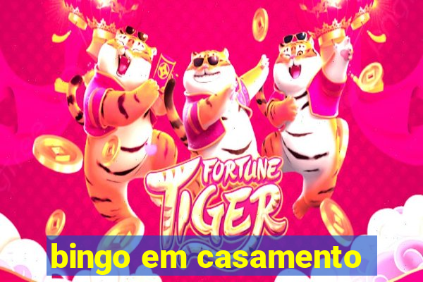 bingo em casamento